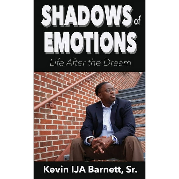 Shadows of Emotions: Life After the Dream, (Paperback)