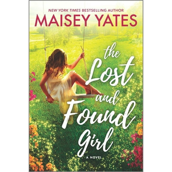 Pre-Owned The Lost and Found Girl (Paperback) 133550320X 9781335503206