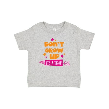 

Inktastic Don t Grow Up It s a Trap Arrow Stars Gift Baby Boy or Baby Girl T-Shirt