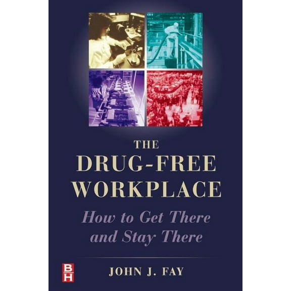The Drug Free Workplace (Paperback)