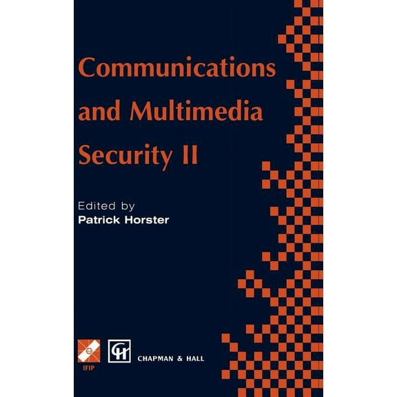 IFIP Advances in Information and Communi Communications and Multimedia Security II, (Hardcover)