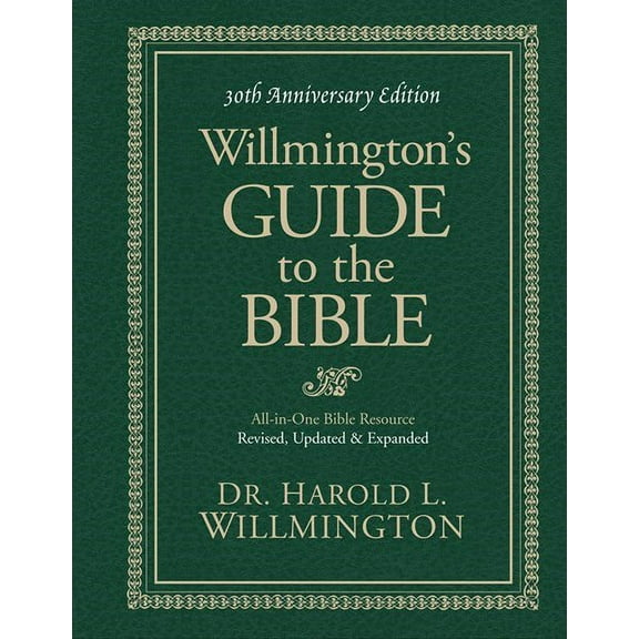 Willmington's Guide To The Bible (30th Anniversary)