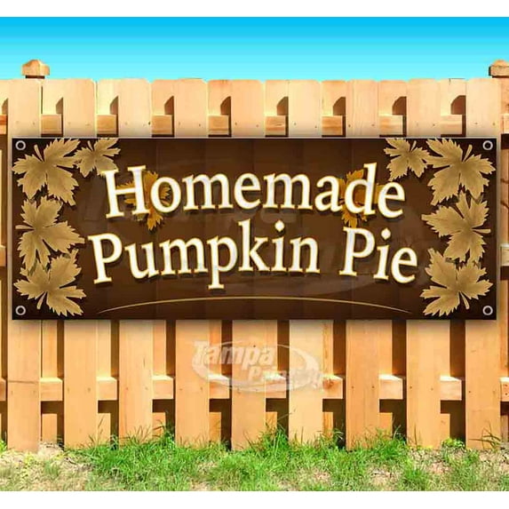 Homemade Pumpkin Pie 13 oz Vinyl Banner With Metal Grommets