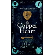 Crow Investigations: The Copper Heart (Series #5) (Hardcover)