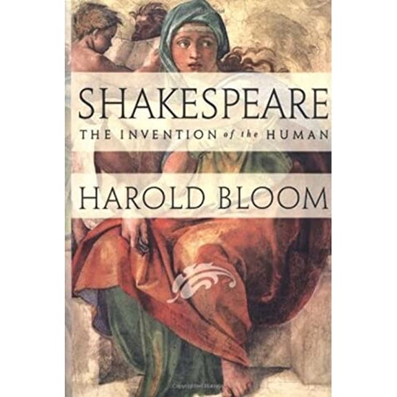 Pre-Owned Shakespeare: The Invention of the Human, 9781573221207, 1573221201, Hardcover,