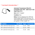 thumbnail image 2 of Automatic Transmission Filter Kit - Compatible with 1999 - 2004 Ford F-550 Super Duty 4 X 4 2000 2001 2002 2003, 2 of 2