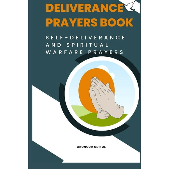 Deliverance Prayers Book