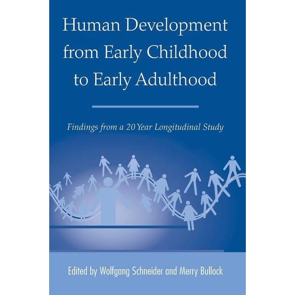 Human Development from Early Childhood to Early Adulthood: Findings from a 20 Year Longitudinal Study, (Paperback)