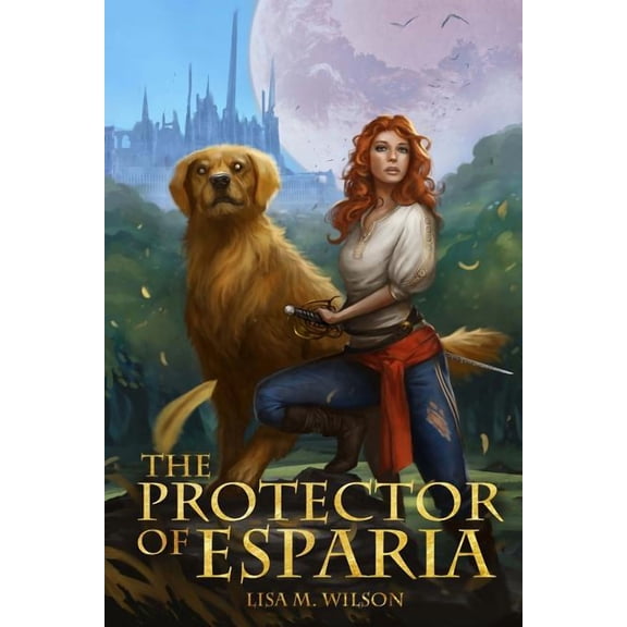 The Annals of Esparia: The Protector of Esparia (Series #1) (Paperback)