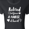 thumbnail image 4 of Inktastic Retired but Forever a Nurse at Heart Women's T-Shirt, 4 of 5