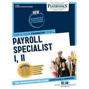 NATIONAL LEARNING CORPORATION Career Examination Series: Payroll Specialist I, II (C-4970) : Passbooks Study Guide (Series #4970) (Paperback)