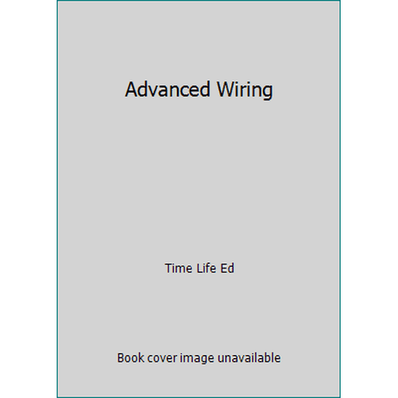 Pre-Owned Advanced Wiring (Hardcover) 0809423987 9780809423989