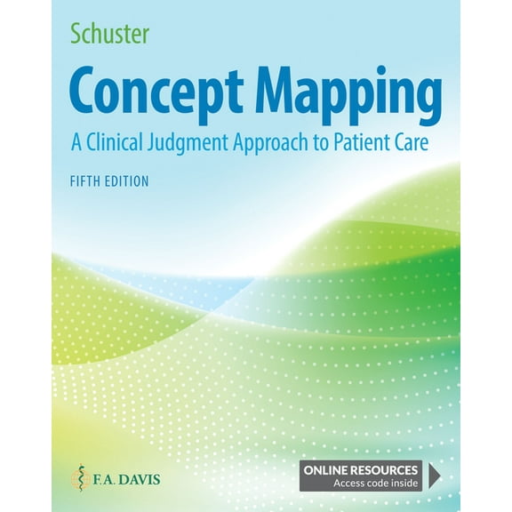 Concept Mapping: A Clinical Judgment Approach to Patient Care, (Paperback)