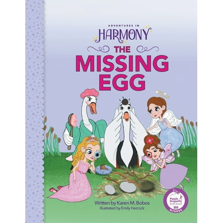 Adventures in Harmony: The Missing Egg : (Purple Dragonfly Award Winner) (Paperback)