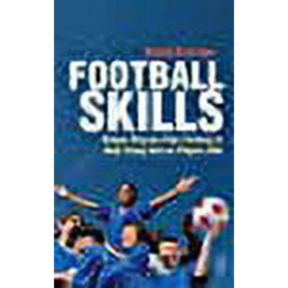 Football Skills : One-to-one Teaching for the Young Soccer Player