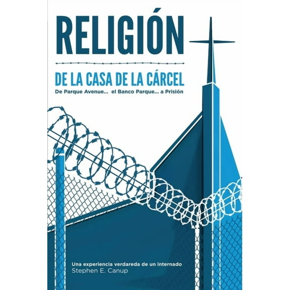 ReligiÃ³n de la Casa de la CÃ¡rcel, (Paperback)