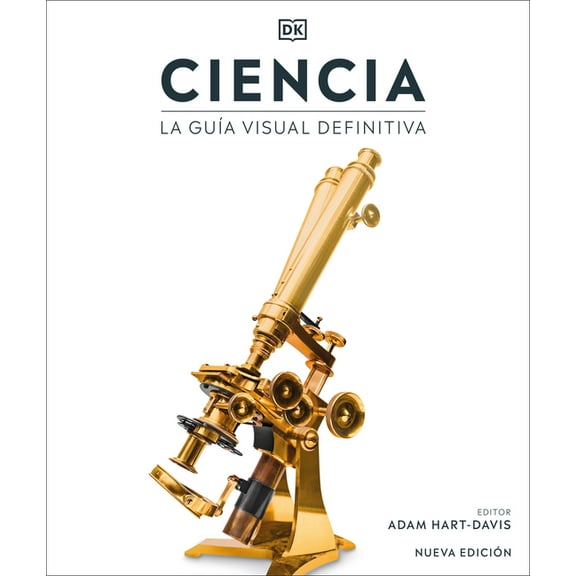 DK Definitive Visual Encyclopedias Ciencia (Science): The Definitive Visual Guide, (Hardcover)