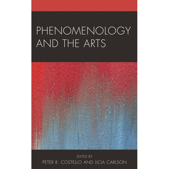 Phenomenology and the Arts, (Paperback)