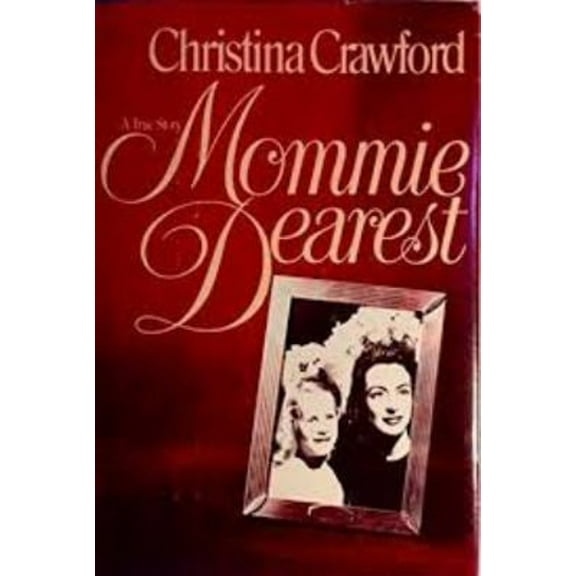 Pre-Owned Mommie Dearest (Hardcover) 0688033865 9780688033866
