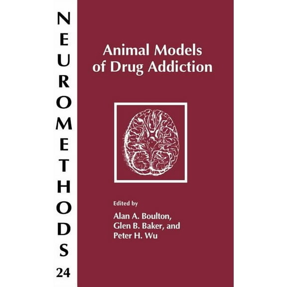 Neuromethods Animal Models of Drug Addiction, Book 24, (Hardcover)