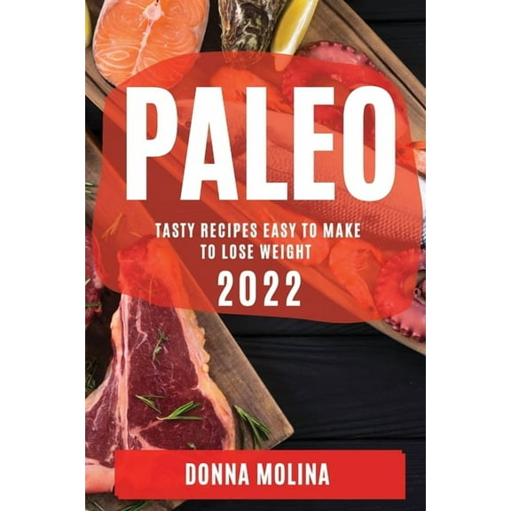 Paleo Diet Cookbook 2022, (Paperback)