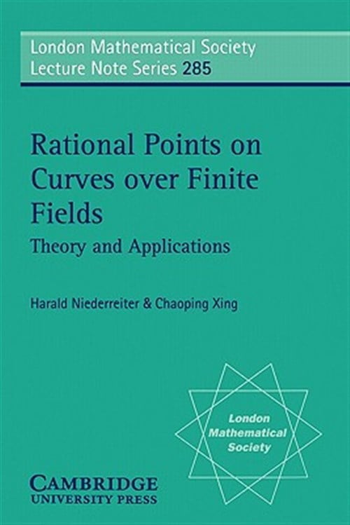 Pre-Owned London Mathematical Society Lecture Note Rational Points on Curves Over Finite Fields: Theory and Applications, Book 285, (Paperback)