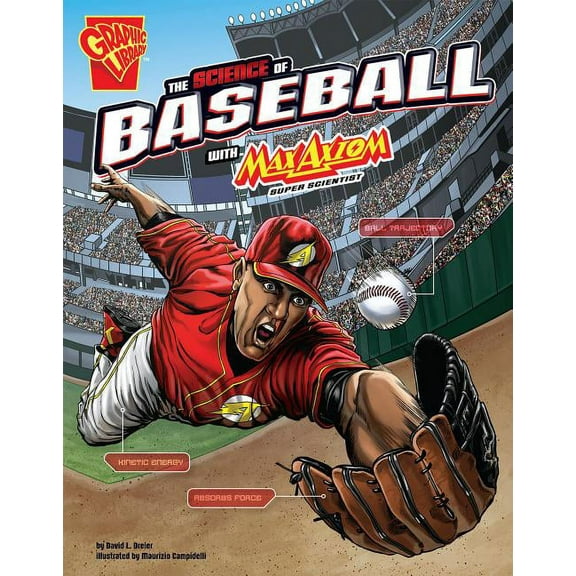 Science of Sports with Max Axiom The Science of Baseball with Max Axiom, Super Scientist, (Paperback)