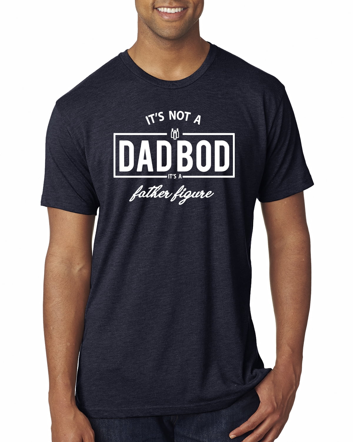 Wild Bobby,It's Not A Dad BOD It's A Father Figure Funny Husband ...