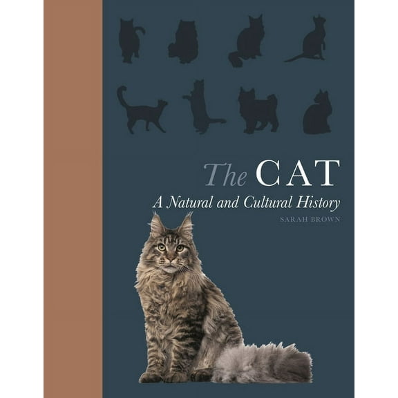 The Cat: A Natural and Cultural History, (Hardcover)