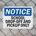 thumbnail image 5 of (2 Pack) School Drop-Off And Pickup Only OSHA Notice Sign 14 Inch X 10 Inch Indoor / Outdoor Rust-Free Aluminum Metal Signs for Workplace, Workshop, and Construction Site, Made in the, 5 of 8