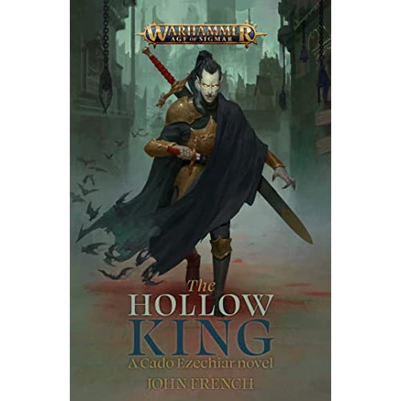 Black Library - Warhammer Age of Sigmar - The Hollow King - A Cado Ezechiar Novel (PB)
