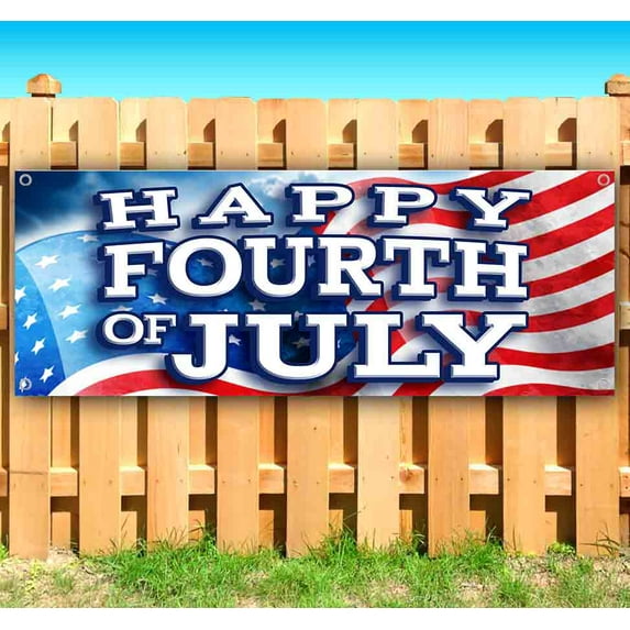 Happy Fourth Of July 13 oz Vinyl Banner With Metal Grommets