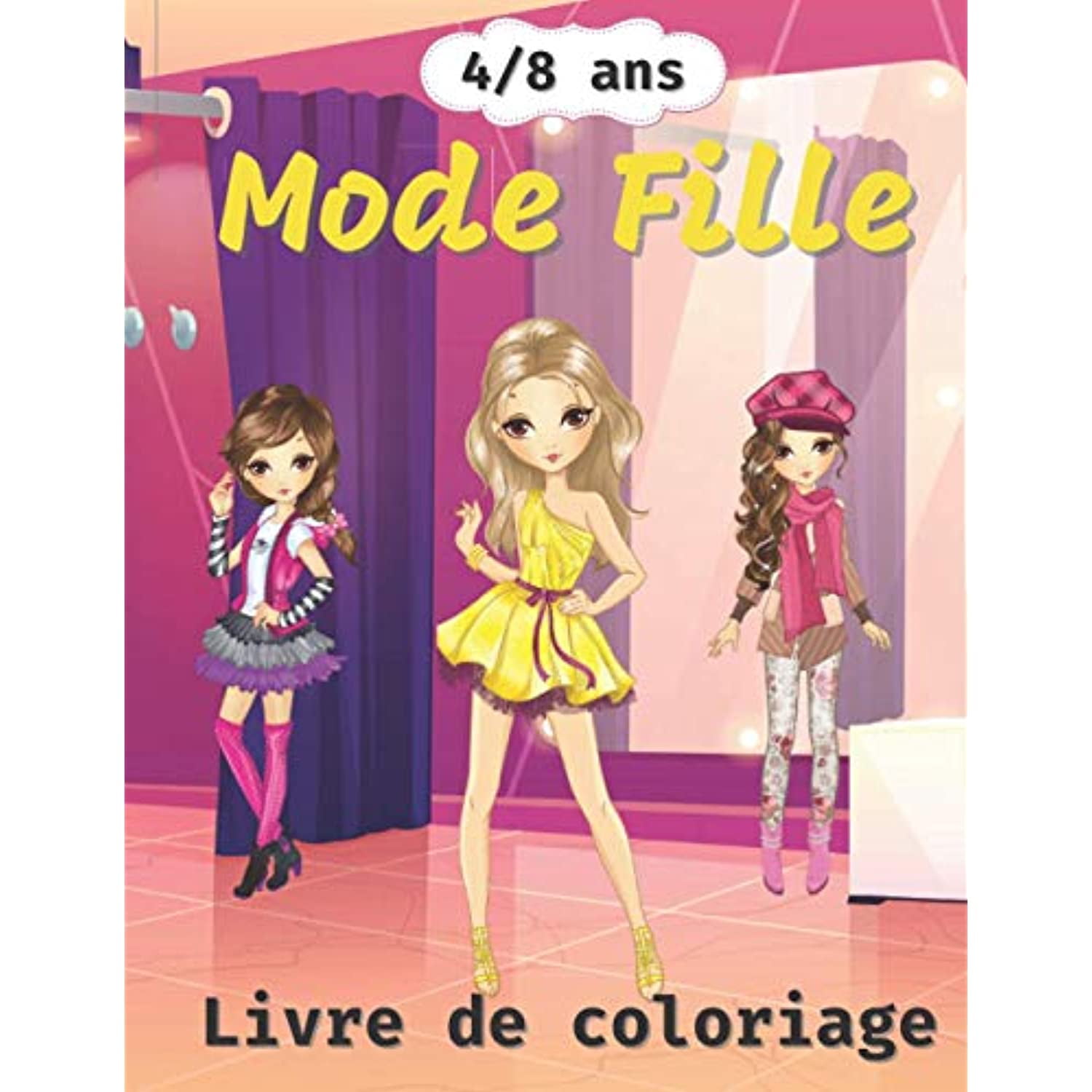 Mode Fille Livre De Coloriage Pour Enfant De 4 A 8 Ans 25 Dessins Fashion A Colorier Walmart Canada