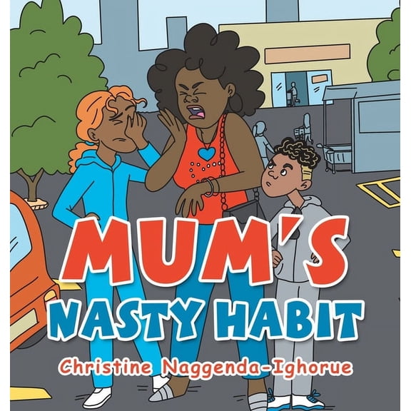 Mum's Nasty Habit, (Hardcover)