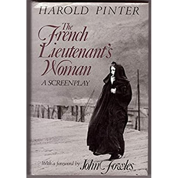 Pre-Owned The French Lieutenant's Woman: A Screenplay (Hardcover) 0316708518 9780316708517