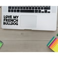 thumbnail image 3 of Love my French Bulldog Decal, 3 of 5