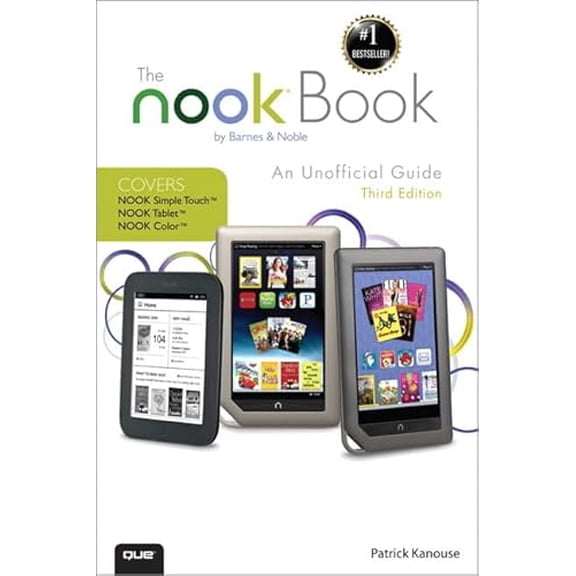 Pre-Owned The Nook Book: An Unofficial Guide (Paperback) 0789748487 9780789748485