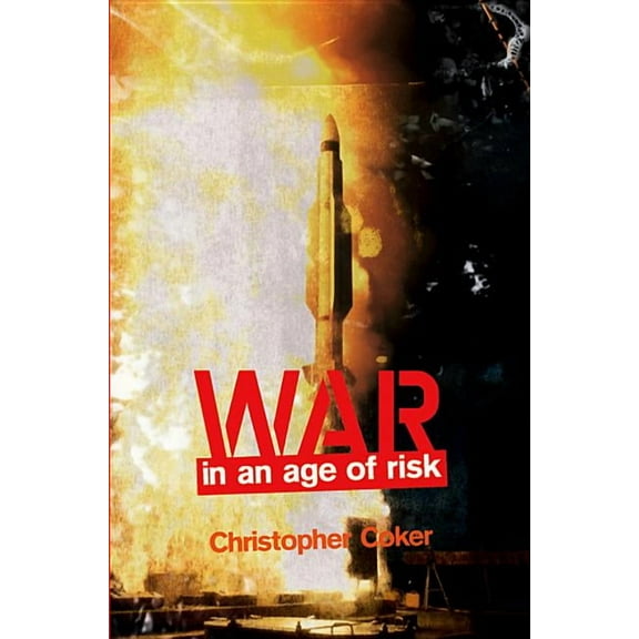War in an Age of Risk (Paperback)