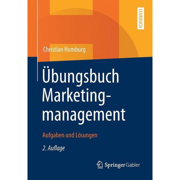 Ãbungsbuch Marketingmanagement: Aufgaben Und LÃ¶sungen, (Paperback)