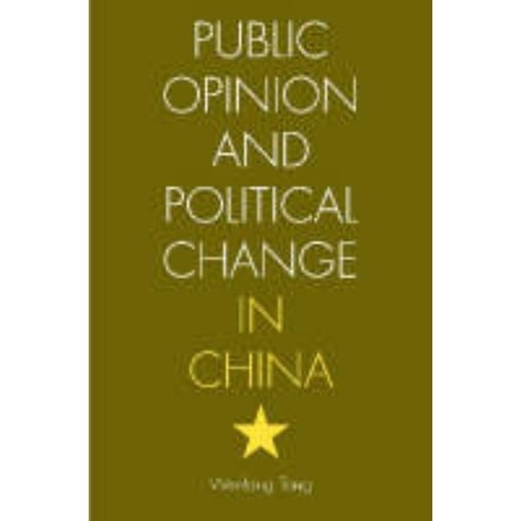 Public Opinion and Political Change in China, (Hardcover)