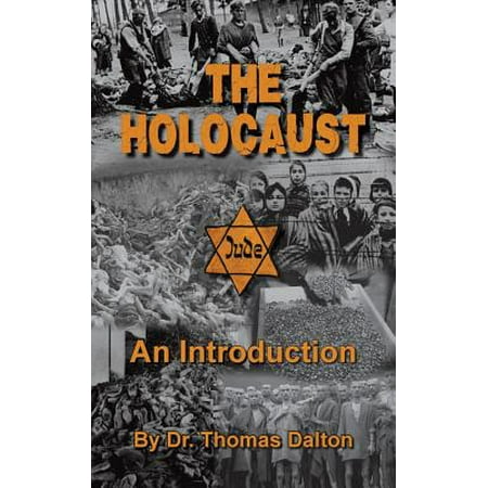 The Holocaust : An Introduction: Exploring the (Best Evidence Against The Holocaust)