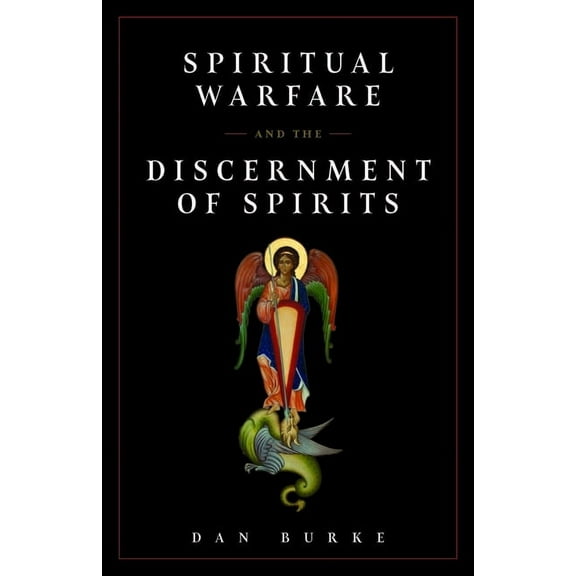 Spiritual Warfare and the Discernment of Spirits, (Paperback)