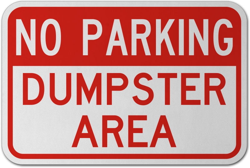White and Red Plastic Square Sign 12x12 No Parking Dumpster Area Print Black 2 Pack of Signs