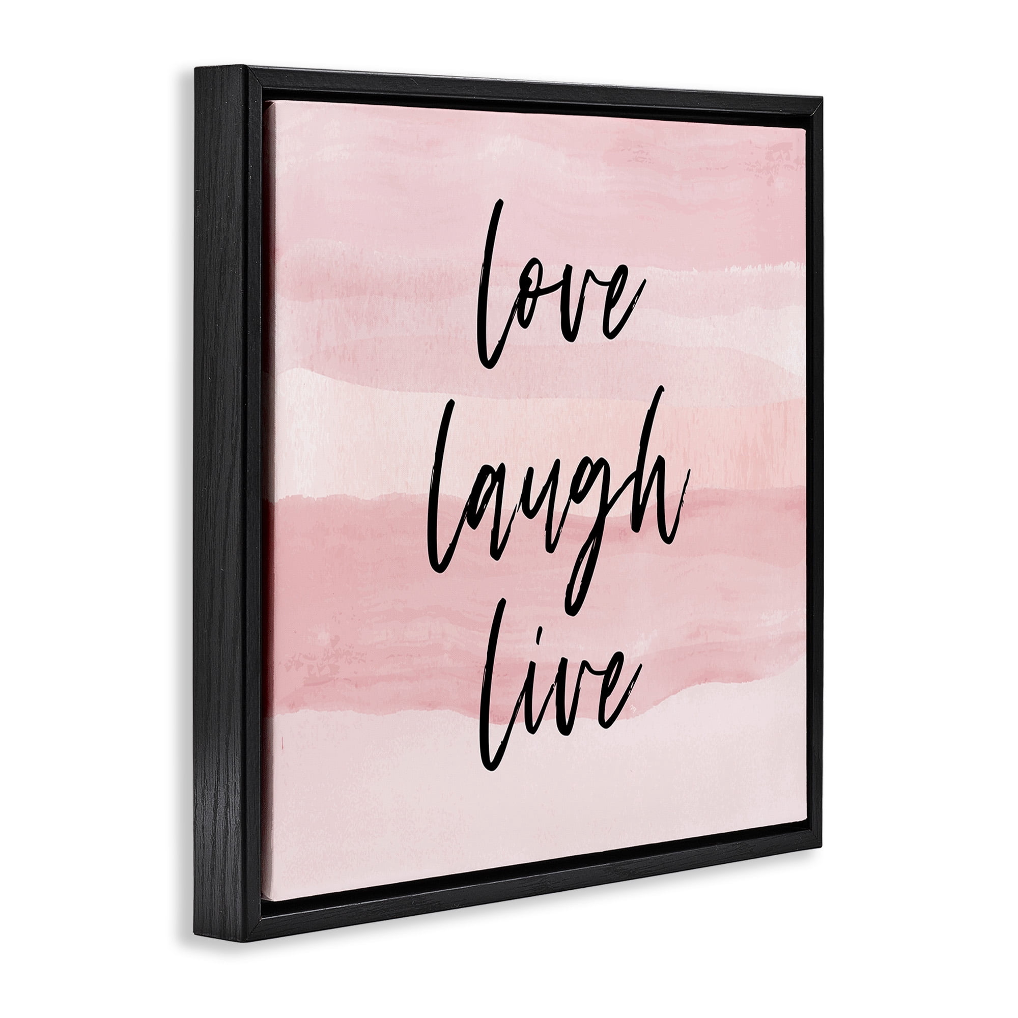Stupell Industries Pink Love Laugh Live Phrase Inspirational Painting Black Floater Framed Canvas Art Print Wall Art, 25 x 25
