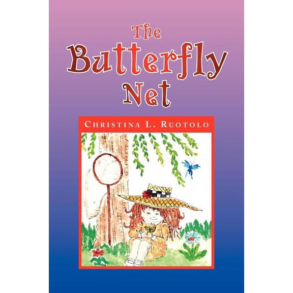 The Butterfly Net (Paperback) by Christina L Ruotolo