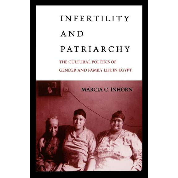 Infertility and Patriarchy, (Paperback)