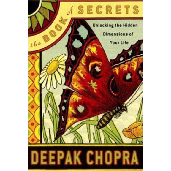 Pre-Owned The Book of Secrets: Unlocking the Hidden Dimensions of Your Life (Hardcover) 0517706245 9780517706244