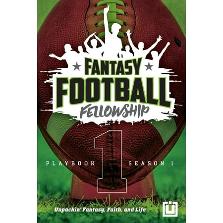 The Fantasy Football Fellowship Playbook : Season (Best App For Fantasy Football Alerts)