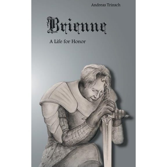 Brienne: A Life for Honor, (Paperback)