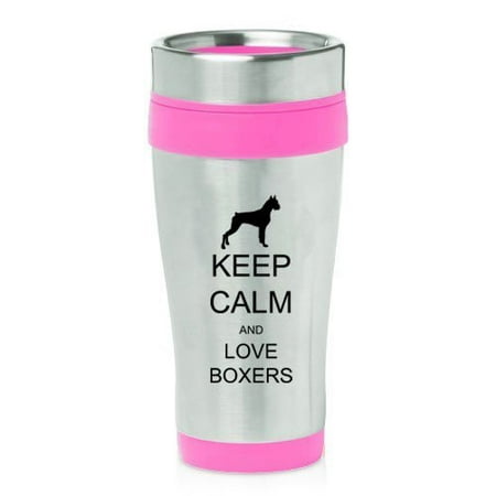 

Hot Pink 16oz Insulated Stainless Steel Travel Mug Z2150 Keep Calm and Love Boxers MIP